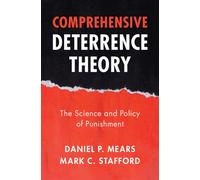 Daniel P. Mears Mark C. Stafford Comprehensive Deterrence Theory (Tascabile)