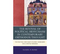 Daniel P. Payne The Revival of Political Hesychasm in Contemp (Copertina rigida)