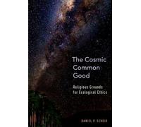 Daniel P. Scheid The Cosmic Common Good (Copertina rigida)