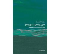 Daniel P. Todes Ivan Pavlov (Tascabile) Very Short Introductions