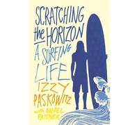 Daniel Paisner Izzy Paskowitz Scratching the Horizon (Tascabile)