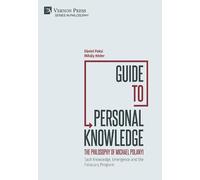 Dániel Paksi Guide to Personal Knowledge: The Philosophy of M (Copertina rigida)