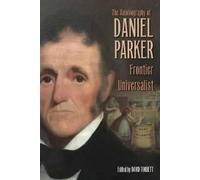 Daniel Parker The Autobiography of Daniel Parker, Frontier Un (Copertina rigida)