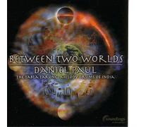 Daniel Paul - Between Two Worlds