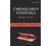 Daniel Paula Cybersecurity Essentials Made Easy (Tascabile)