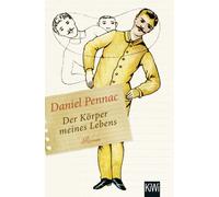 Daniel Pennac Eveline Passet Der Körper meines Lebens: Roman (Tascabile)