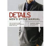Daniel Peres Details: Men's Style Manual (Tascabile)