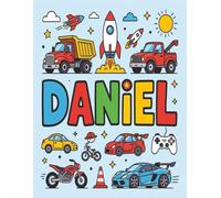 Daniel Personalized Sketch Book: Glossy Cover with 100+ Pages for drawing, coloring and using imagination. First few sheets have idea starters. ... go, and better than screens and electronics.