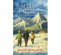 Daniel Petronelli The Seed of Faith (Copertina rigida)