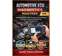 Daniel Pierce Motors Automotive ECU Diagnostics Mastery (Tascabile)