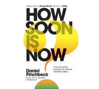 Daniel Pinchbeck How Soon is Now (Copertina rigida)