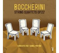 Daniel Pinteno / Concerto 1700: Luigi Boccherini - String Quartets ... CD NUOVO