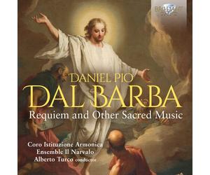 Daniel Pio Dal Barba Daniel Pio Dal Barba: Requiem and Other Sacred Music Album