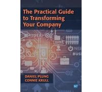 Daniel Plung Connie Kr The Practical Guide to Transforming Your Comp (Tascabile)
