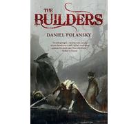 Daniel Polansky – The Builders – Tascabile