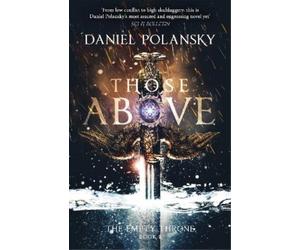 Daniel Polansky Those Above: The Empty Throne Book 1 (Tascabile) Empty Throne