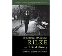 Daniel Polikoff Rilke, a Soul History (Tascabile)