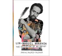 Daniel Pollack-Pelzner Lin-Manuel Miranda (Copertina rigida)
