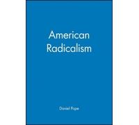 Daniel Pope American Radicalism (Tascabile)