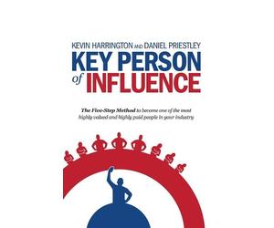 Daniel Priestley Kevin Harrington Key Person of Influence (Tascabile)