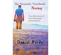 Daniel Purdy The Nomadic Notebook - Norway (Tascabile) Nomadic Notebook