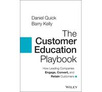 Daniel Quick Barry Kelly The Customer Education Playbook (Copertina rigida)