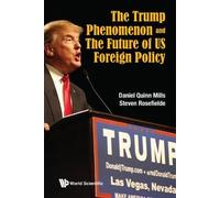 Daniel Quinn Mi Trump Phenomenon And The Future Of Us Foreign (Copertina rigida)