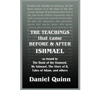 Daniel Quinn The Teachings (Tascabile)