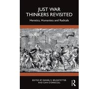 Daniel R. Brunstetter Just War Thinkers Revisited (Tascabile)