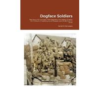 Daniel R Champagne Dogface Soldiers (Tascabile)