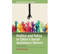 Daniel R. Hammo Politics and Policy in China's Social Assista (Copertina rigida)