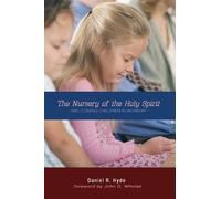 Daniel R Hyde The Nursery of the Holy Spirit (Tascabile)