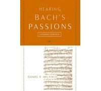 Daniel R. Melamed Hearing Bach's Passions (Tascabile)