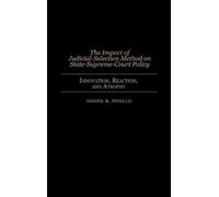 Daniel R. Pinel The Impact of Judicial-Selection Method on St (Copertina rigida)