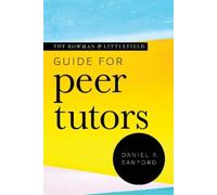 Daniel R. Sanfo The Rowman & Littlefield Guide for Peer Tuto (Copertina rigida)