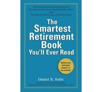 Daniel R. Solin The Smartest Retirement Book You'll Ever Read (Tascabile)