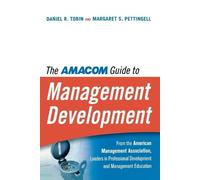 Daniel R. Tobin Margaret PETTIN The AMA Guide to Management Develop (Tascabile)
