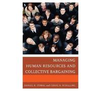 Daniel R. Tomal Craig A. Managing Human Resources and Collective B (Tascabile)