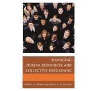 Daniel R. Tomal Craig Managing Human Resources and Collectiv (Copertina rigida)