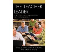 Daniel R. Tomal Robert K. Wilhite Craig A. Schilli The Teacher Lead (Tascabile)