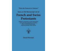 Daniel Ravenel Lists Des Francois Et Suisses from an Old Manuscript (Tascabile)