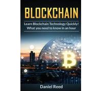 Daniel Reed Blockchain - Learn Block Chain Technology Quickly (Tascabile)