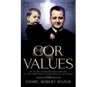 Daniel Robert Mazur COR Values (Copertina rigida)