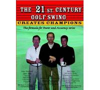 Daniel Robert Shauger The 21st. Century Golf Swing (Tascabile) Daniel R. Shauger
