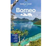 Daniel Robinson Mark Eveleigh Paul Harding Lonely Planet Borneo (Tascabile)