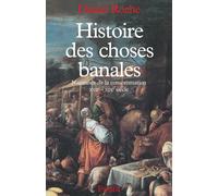 Daniel Roche Histoire des choses banales (Tascabile)