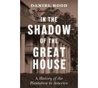 Daniel Rood In the Shadow of the Great House (Copertina rigida)