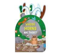Daniel Roode Whose Horns Are Those? (Noisy Hide-and-Seek Stor (Libro di cartone)