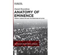 Daniel Rosenberg Anatomy of Eminence (Copertina rigida)