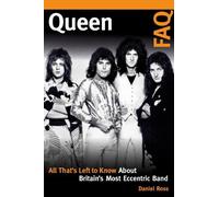 Daniel Ross Queen FAQ (Tascabile) FAQ